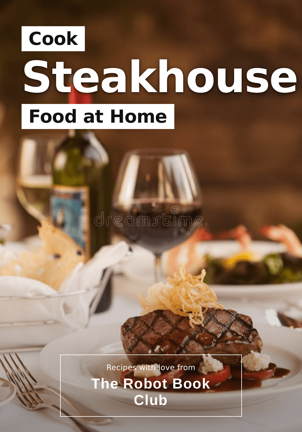 Cook Steakhouse Food at Home