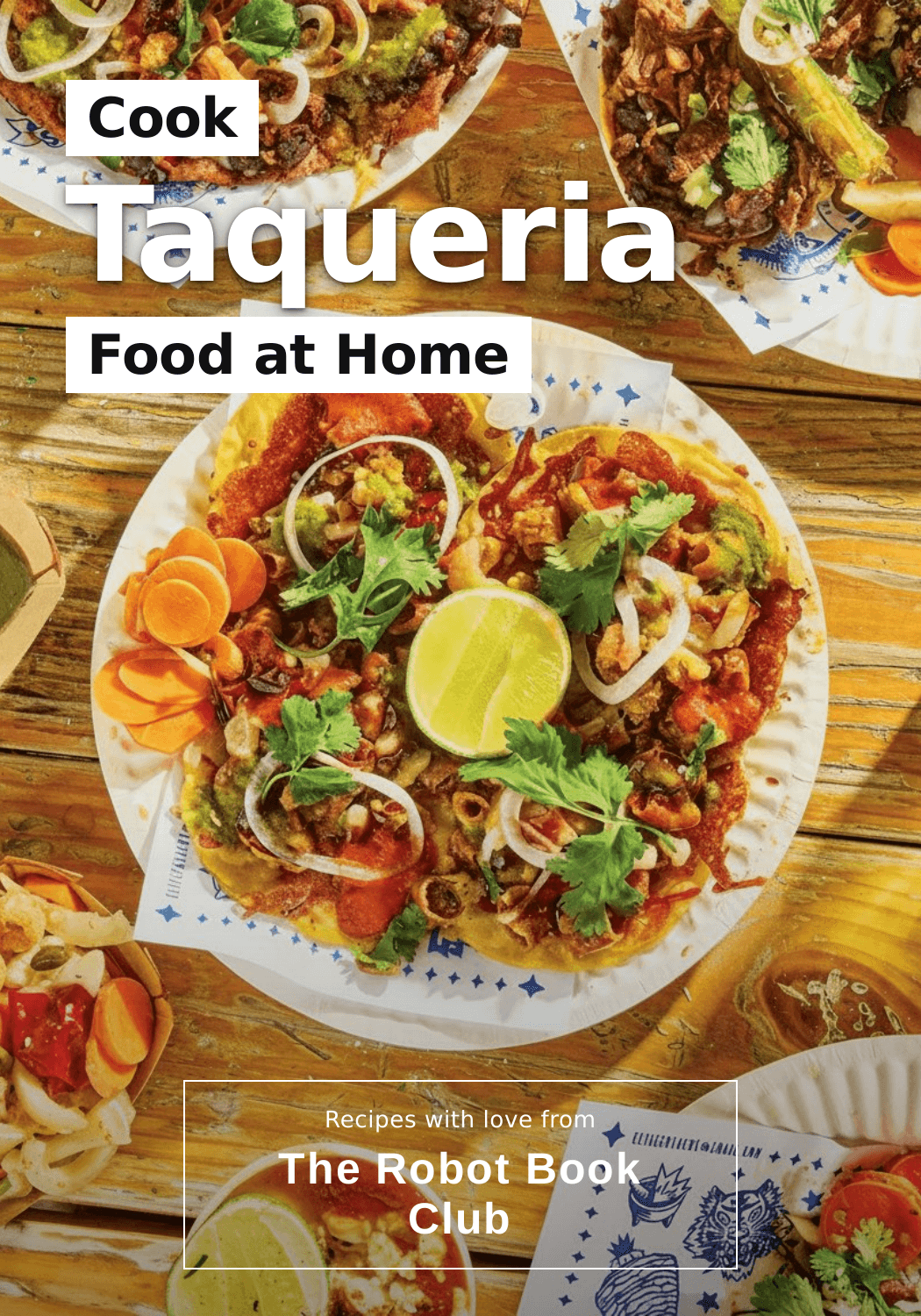 Cook Taqueria Food at Home
