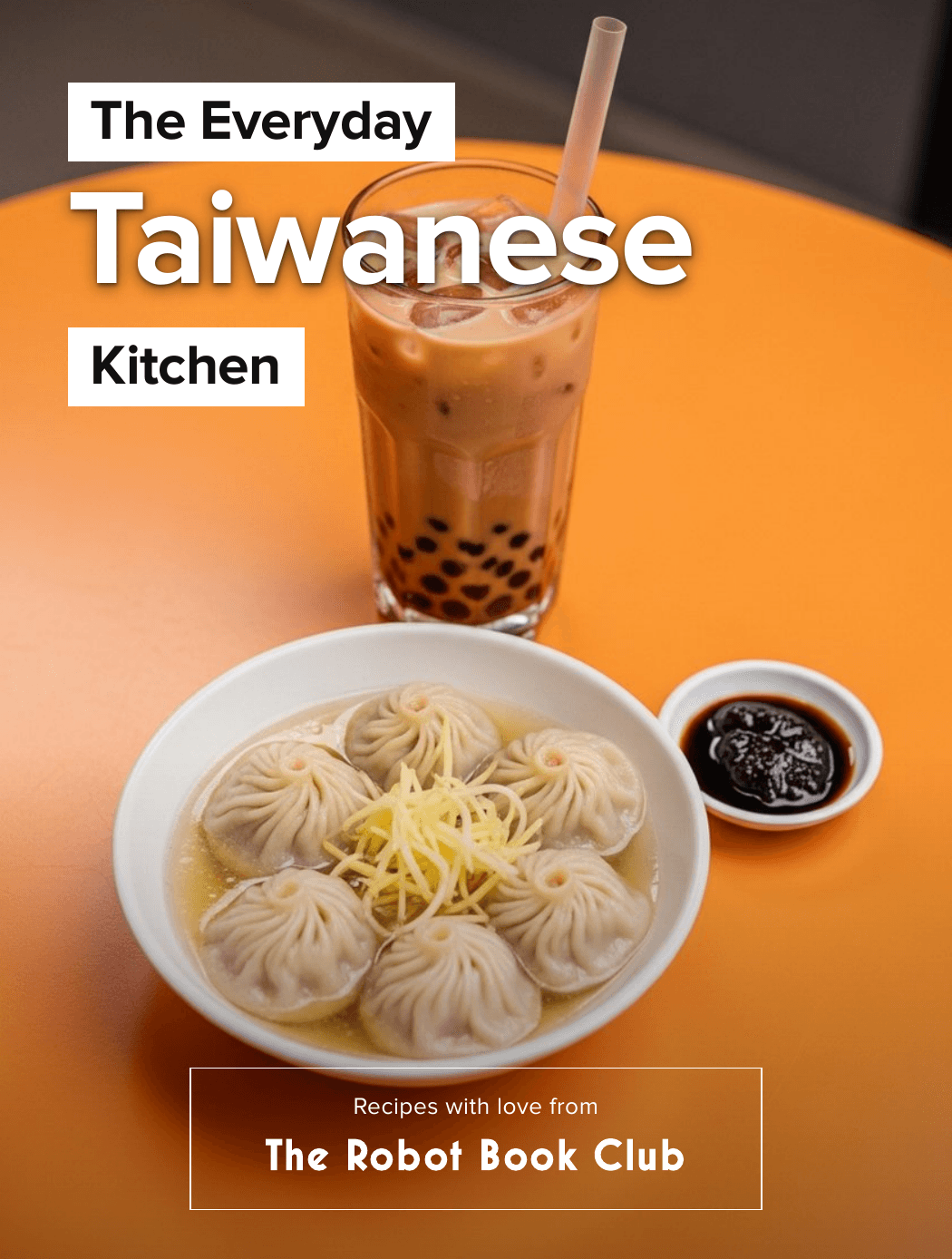 The Everyday Taiwanese Kitchen
